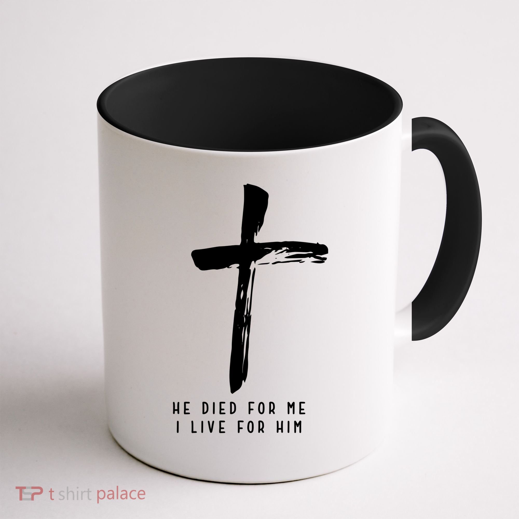 He Died For Me I Live For Him Christian Coffee Mug