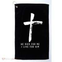 He Died For Me I Live For Him Christian Golf Towel thumb 0