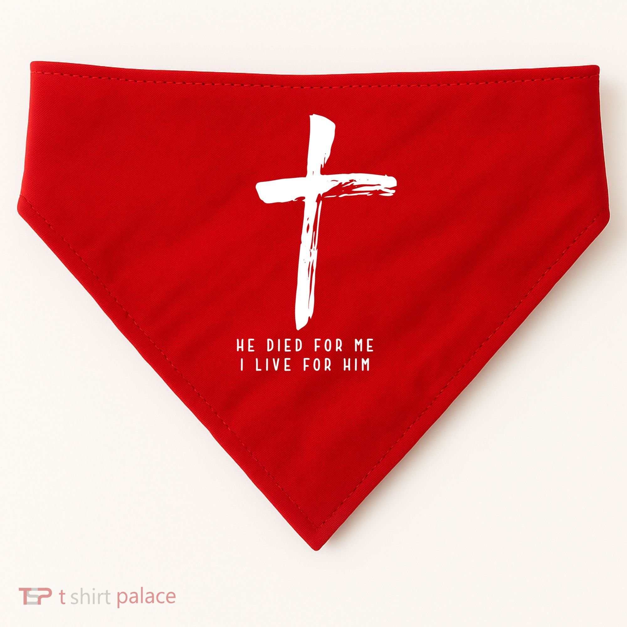 He Died For Me I Live For Him Christian USA-Made Doggie Bandana