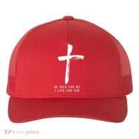 He Died For Me I Live For Him Christian Yupoong Adult 5-Panel Trucker Hat thumb 0