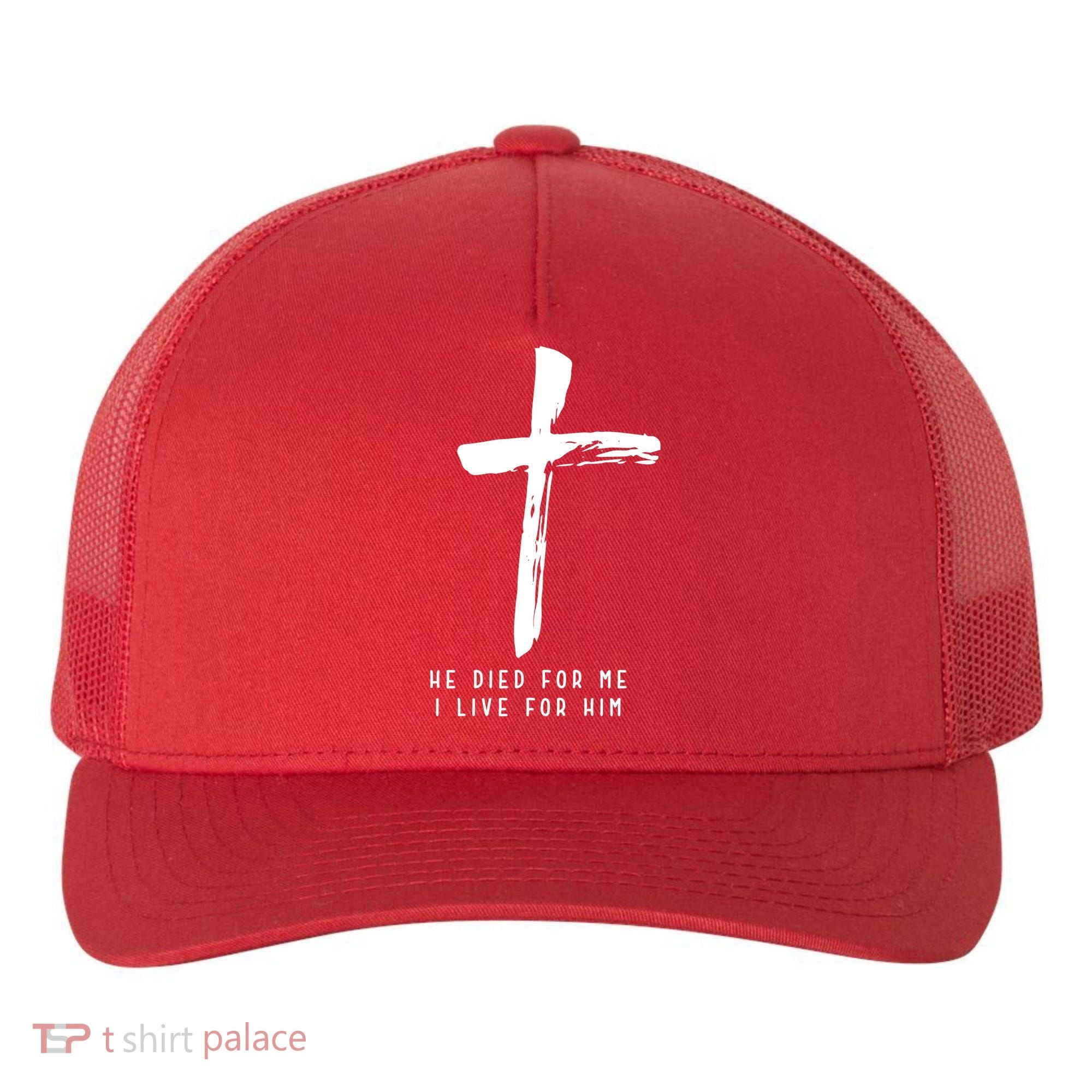 He Died For Me I Live For Him Christian Yupoong Adult 5-Panel Trucker Hat