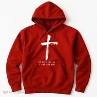 He Died For Me I Live For Him Christian Hoodie thumb 0