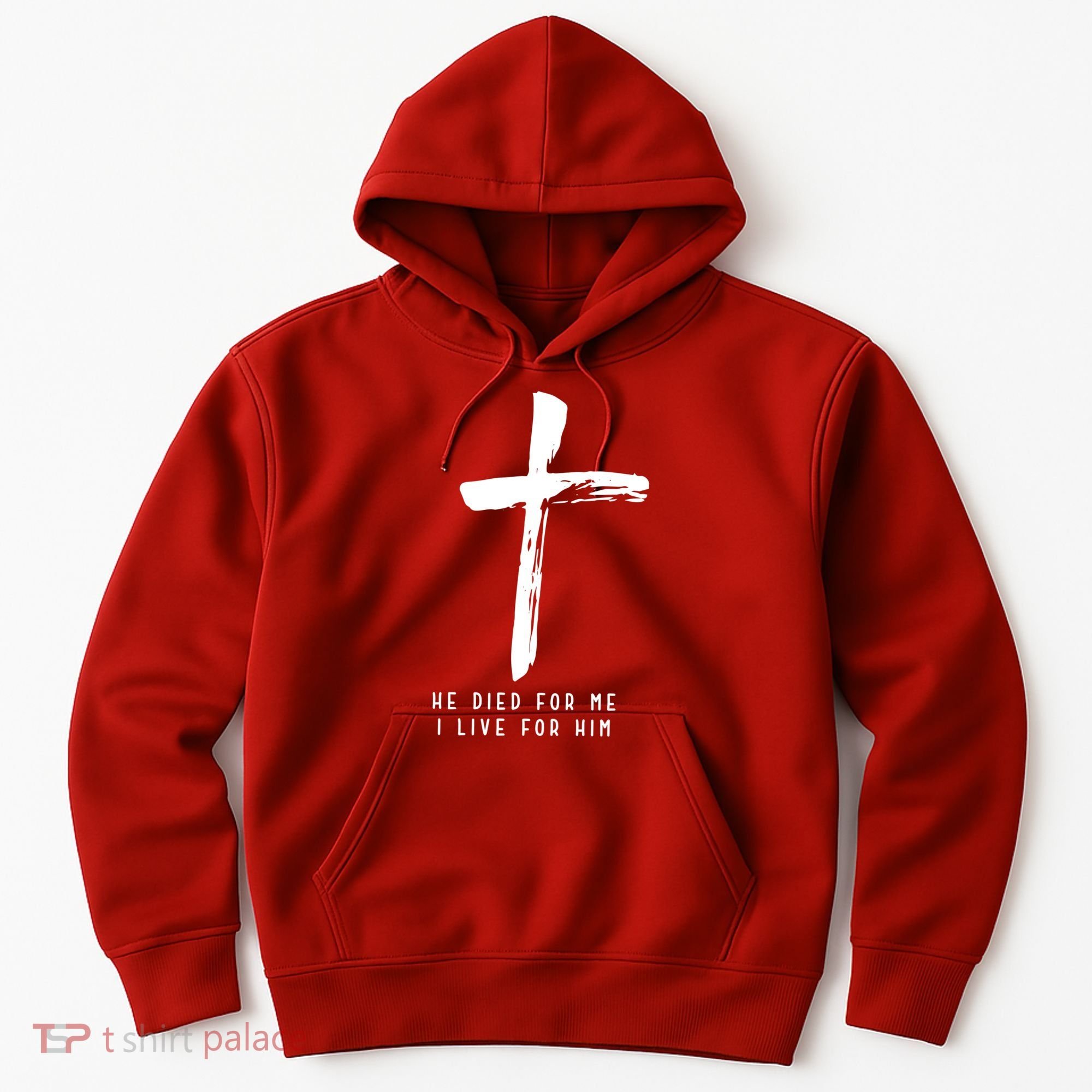 He Died For Me I Live For Him Christian Hoodie
