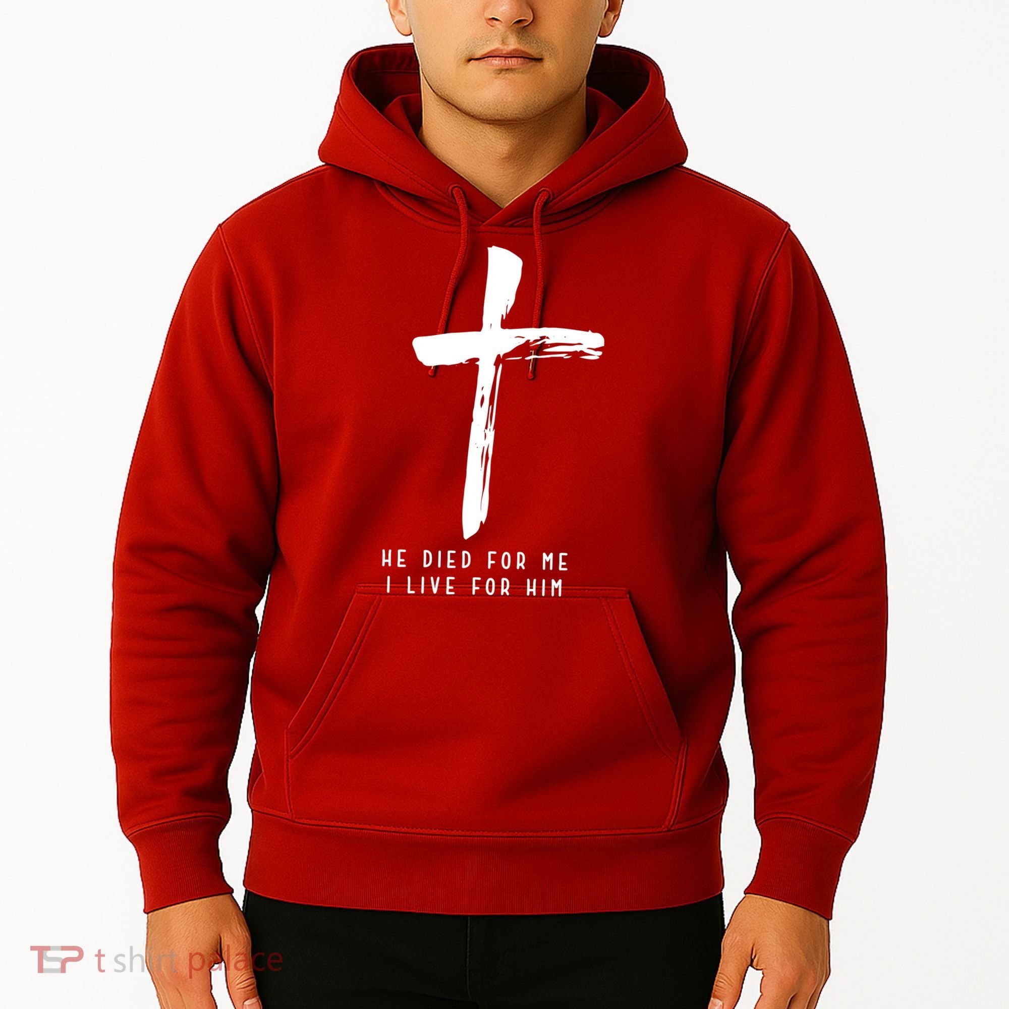 He Died For Me I Live For Him Christian Hoodie