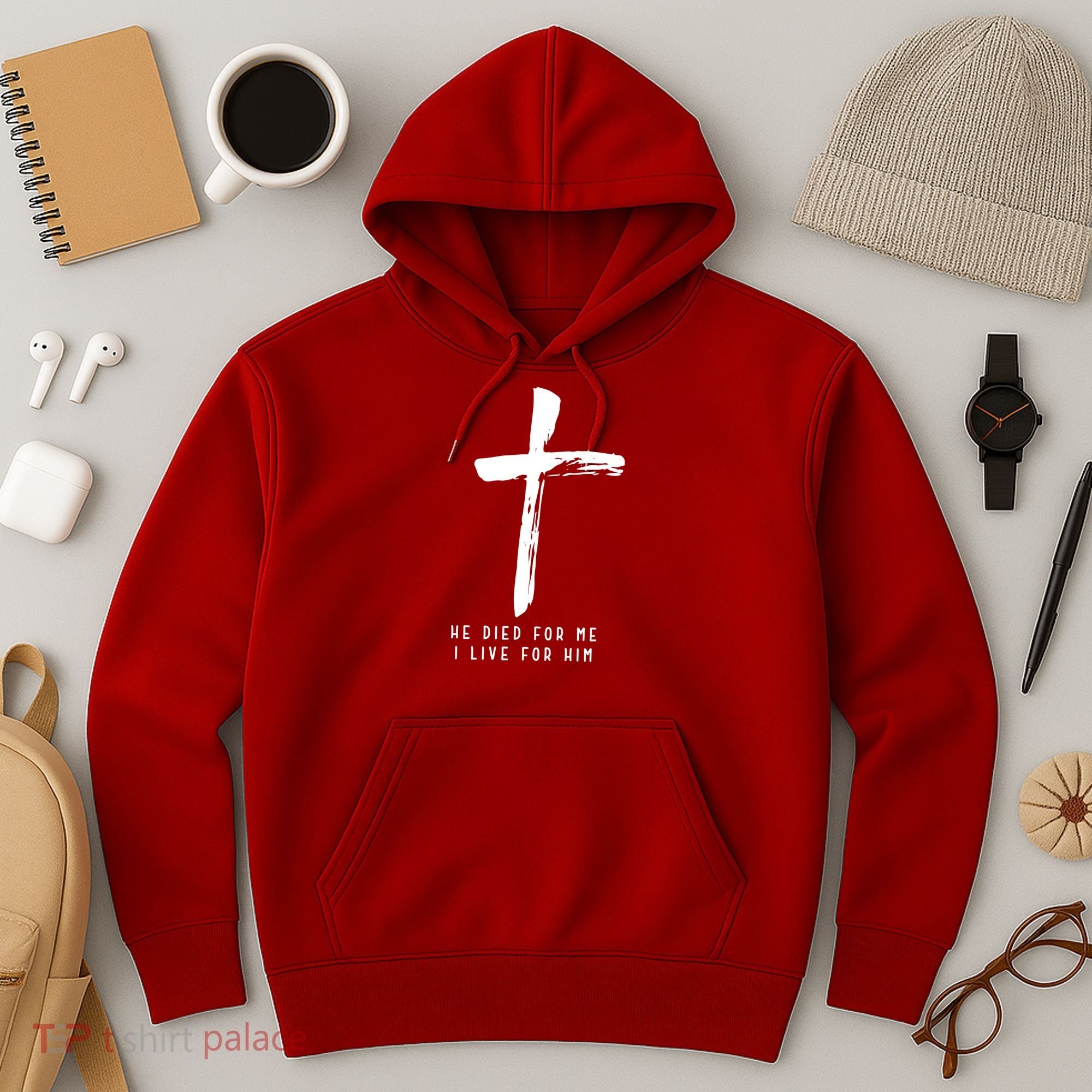 He Died For Me I Live For Him Christian Hoodie