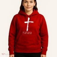 He Died For Me I Live For Him Christian Hoodie thumb 5