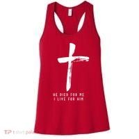 He Died For Me I Live For Him Christian Women's Tank Top thumb 0