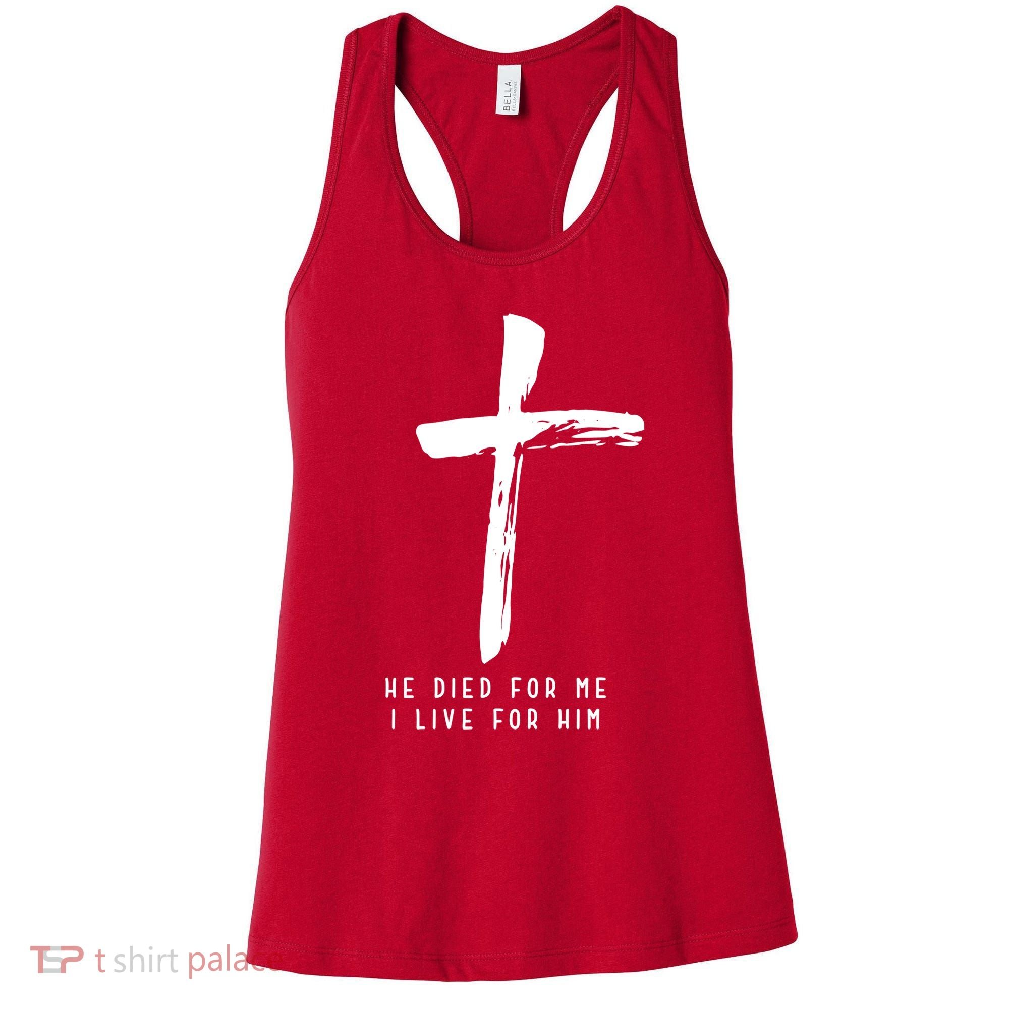 He Died For Me I Live For Him Christian Women's Tank Top