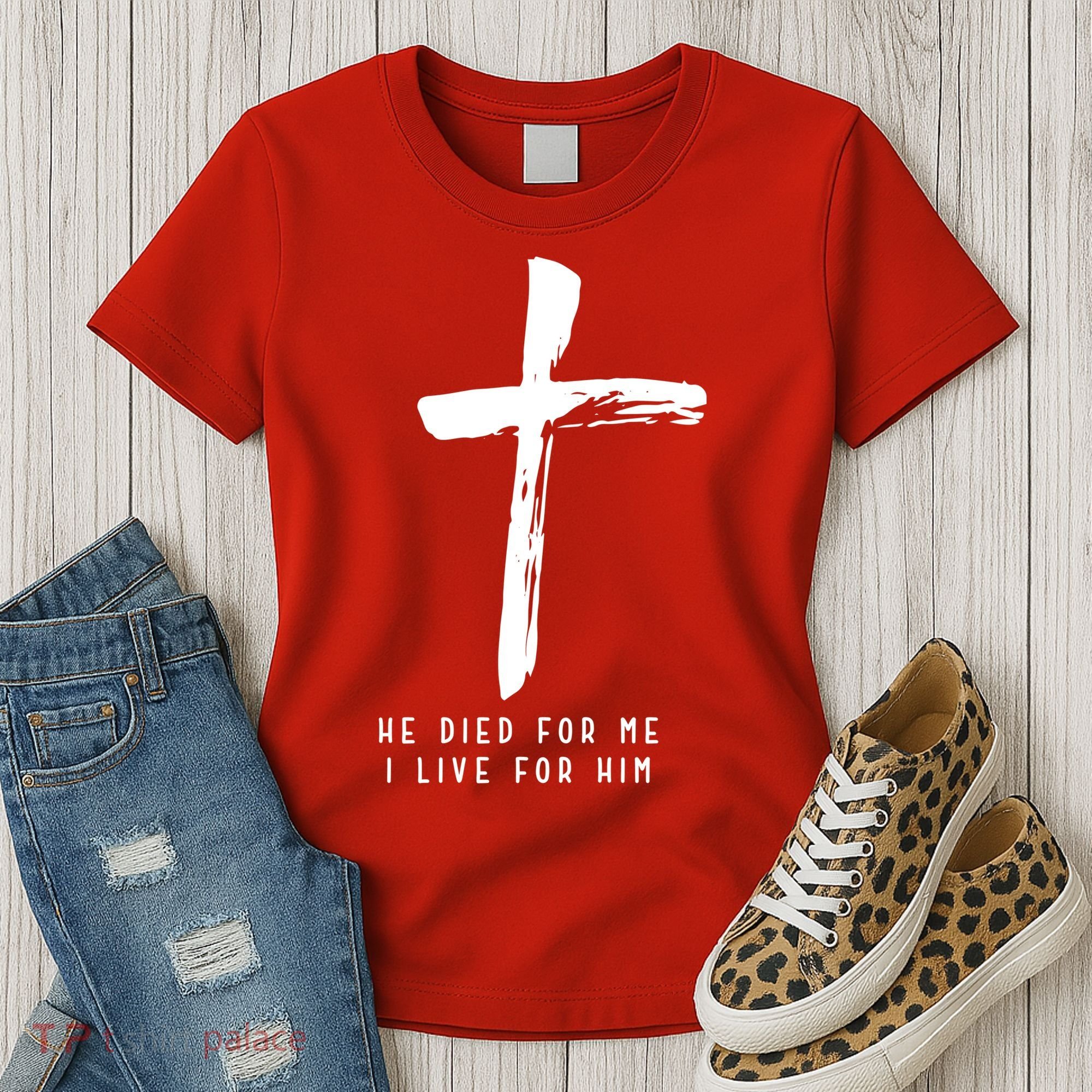 He Died For Me I Live For Him Christian Women's T-Shirt