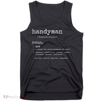 Handyman Definition Funny Dad Handyman FatherS Day Gift Tank Top