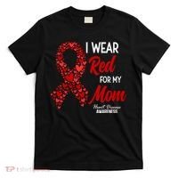 Heart Disease February We Wear Red For My Mom T-Shirt thumb 0