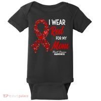 Heart Disease February We Wear Red For My Mom Baby Bodysuit thumb 0