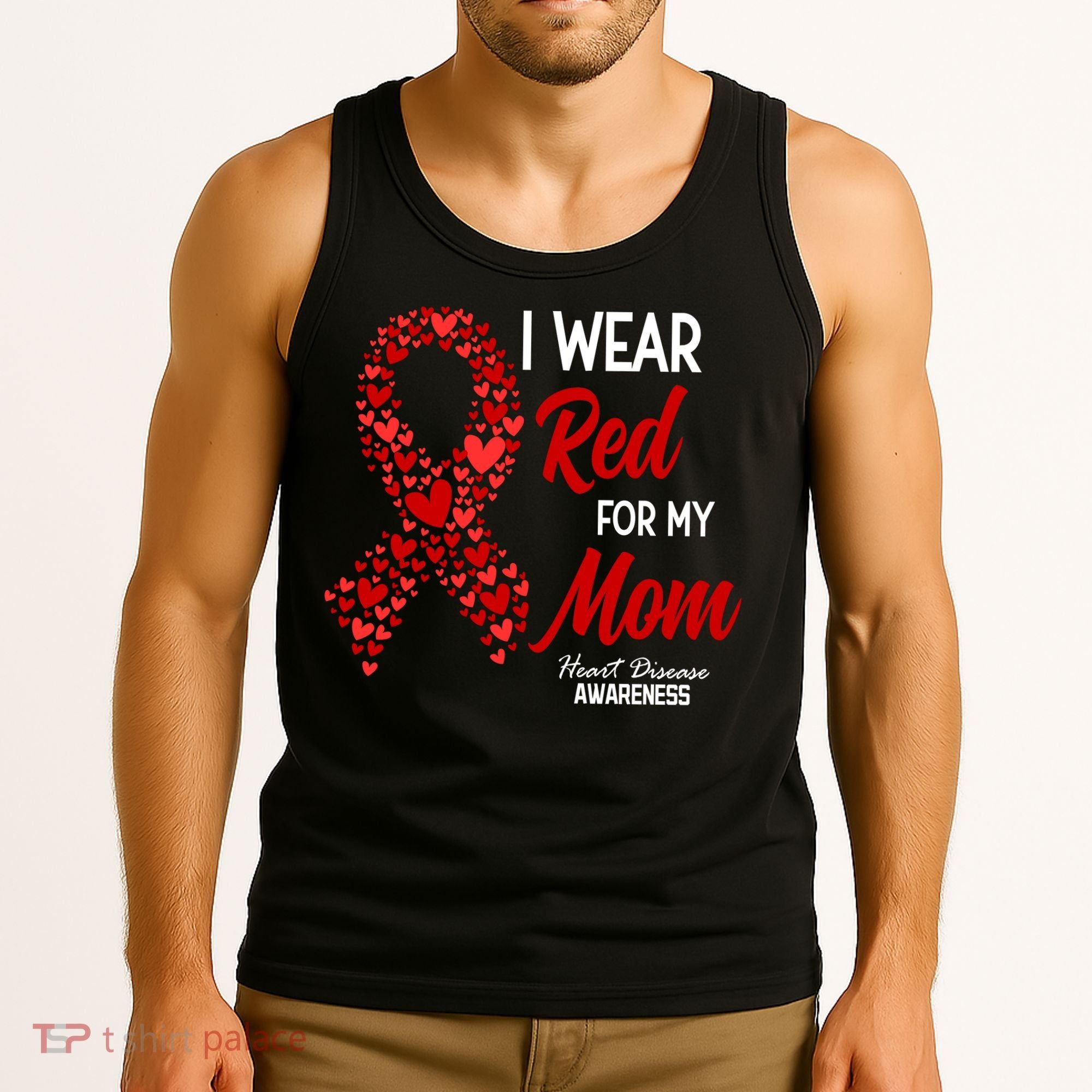 Heart Disease February We Wear Red For My Mom Tank Top