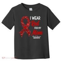 Heart Disease February We Wear Red For My Mom Toddler T-Shirt thumb 0