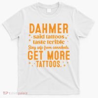 Halloween Dahmer Get More Tattoos Halloween Killer T-Shirt thumb 0