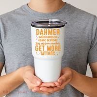 Halloween Dahmer Get More Tattoos Halloween Killer Tumbler thumb 2