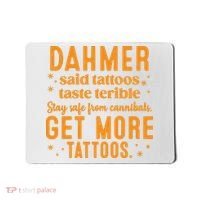 Halloween Dahmer Get More Tattoos Halloween Killer Mousepad thumb 0