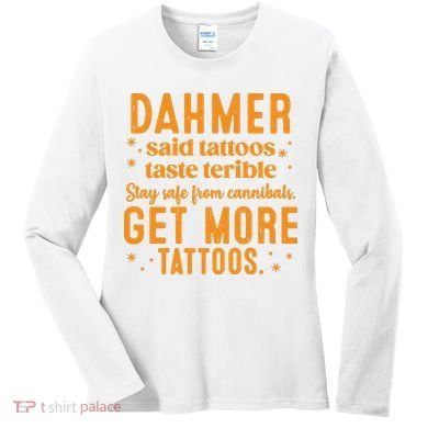 Halloween Dahmer Get More Tattoos Halloween Killer Women's Long Sleeve Shirt