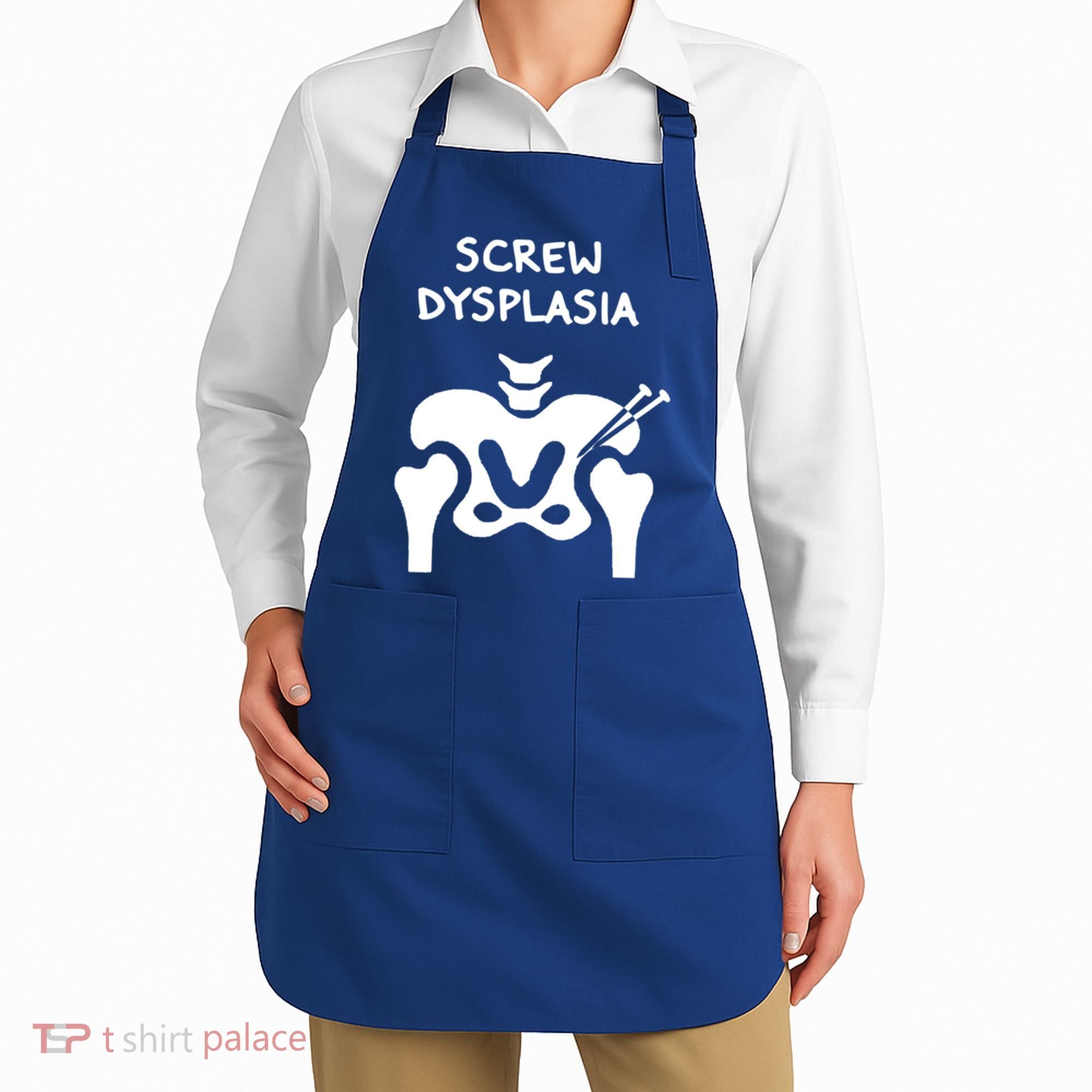 Hip Dysplasia Gift Screw Dysplasia Awareness Funny Gift Apron
