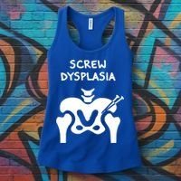 Hip Dysplasia Gift Screw Dysplasia Awareness Funny Gift Women's Tank Top thumb 3