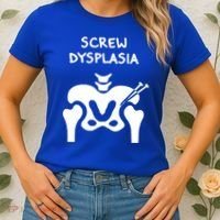 Hip Dysplasia Gift Screw Dysplasia Awareness Funny Gift Women's T-Shirt thumb 2