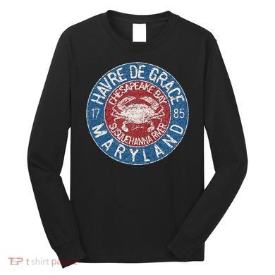 Havre De Grace Md With Blue Crab Long Sleeve Shirt
