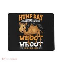 Hump Day Guess What Day It Is Camel Wednesday Gift Mousepad thumb 0