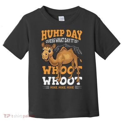 Hump Day Guess What Day It Is Camel Wednesday Gift Toddler T-Shirt