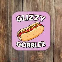Hot Dog Glizzy Gobbler Number One Glizzy Gladiator Coaster thumb 0