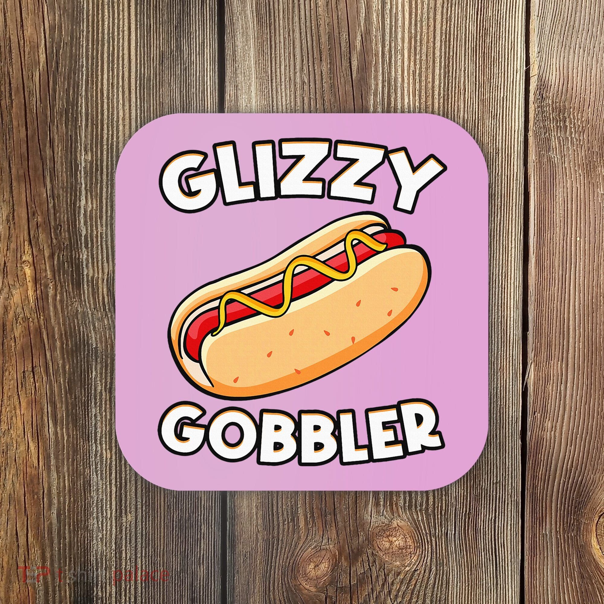 Hot Dog Glizzy Gobbler Number One Glizzy Gladiator Coaster