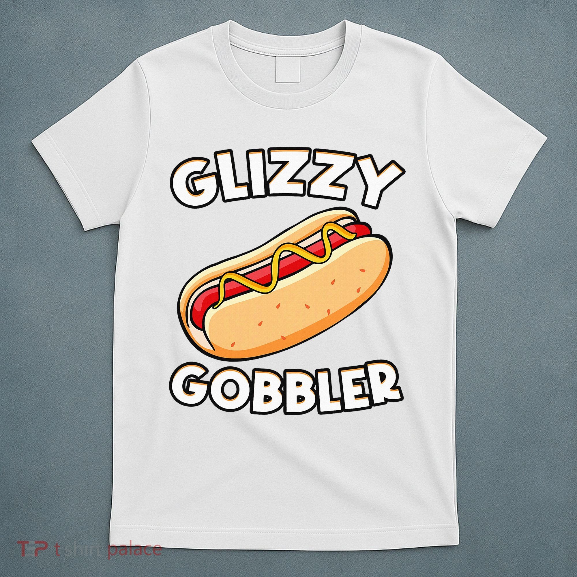 Hot Dog Glizzy Gobbler Number One Glizzy Gladiator T-Shirt