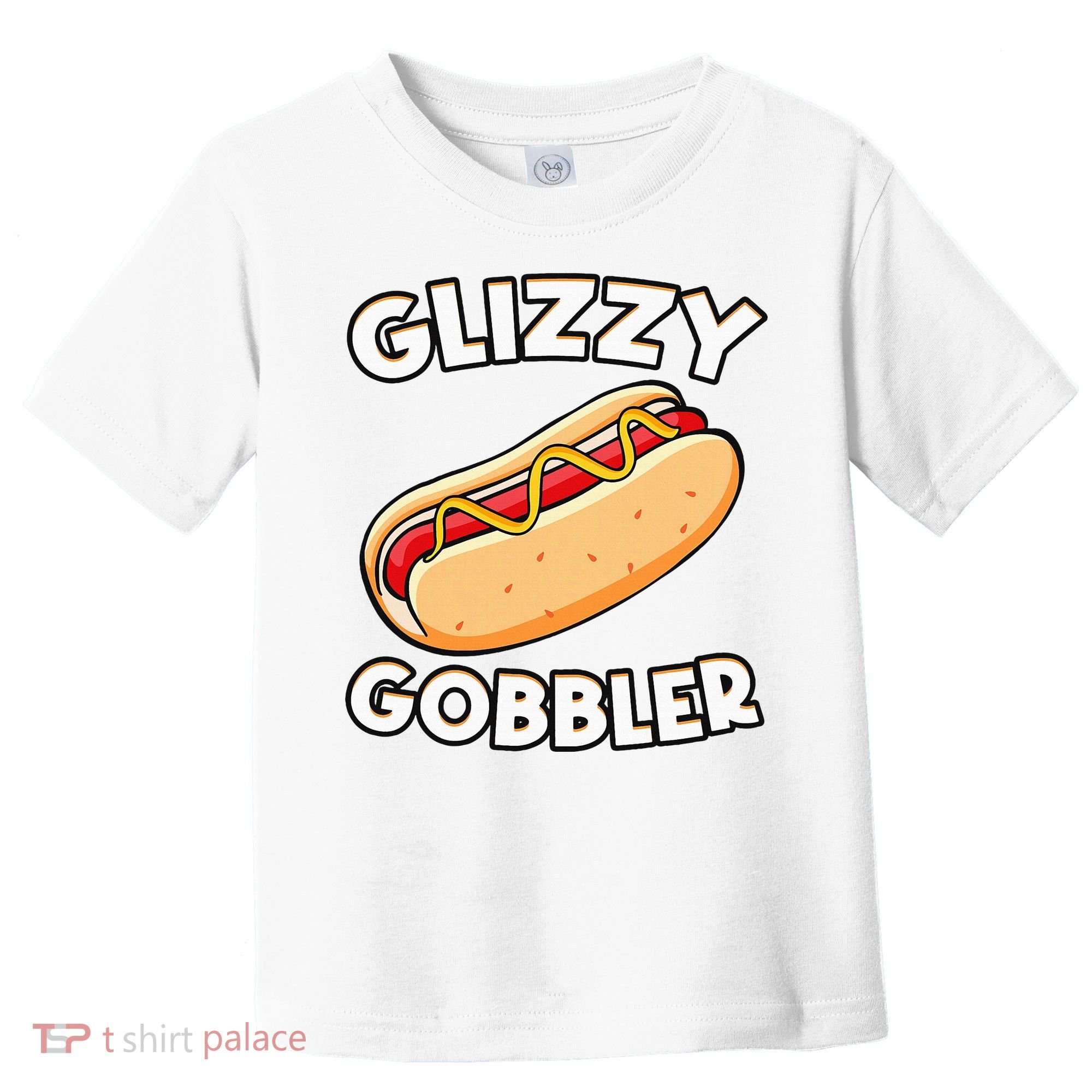 Hot Dog Glizzy Gobbler Number One Glizzy Gladiator Toddler T-Shirt