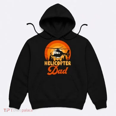 Helicopter Dad Hoodie
