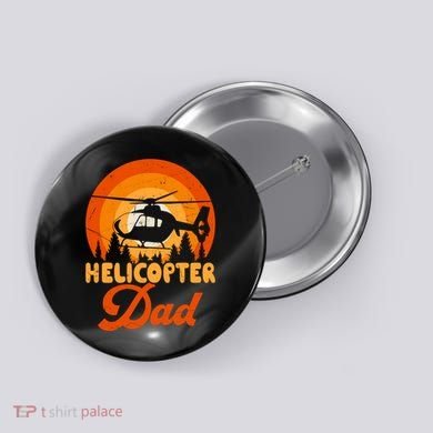 Helicopter Dad Button