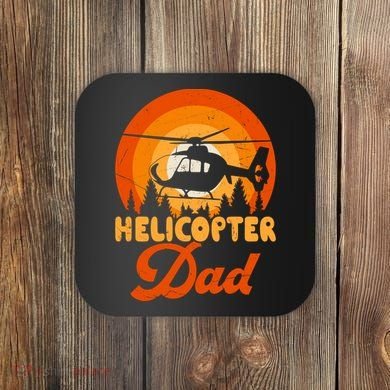 Helicopter Dad Coaster