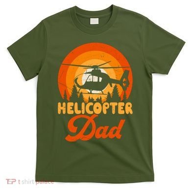 Helicopter Dad T-Shirt