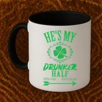 Hes My Drunker Half St Patricks Day Matching Couple Coffee Mug thumb 2