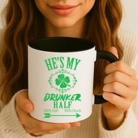 Hes My Drunker Half St Patricks Day Matching Couple Coffee Mug thumb 3