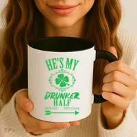 Hes My Drunker Half St Patricks Day Matching Couple Coffee Mug thumb 3