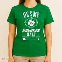 Hes My Drunker Half St Patricks Day Matching Couple T-Shirt thumb 4