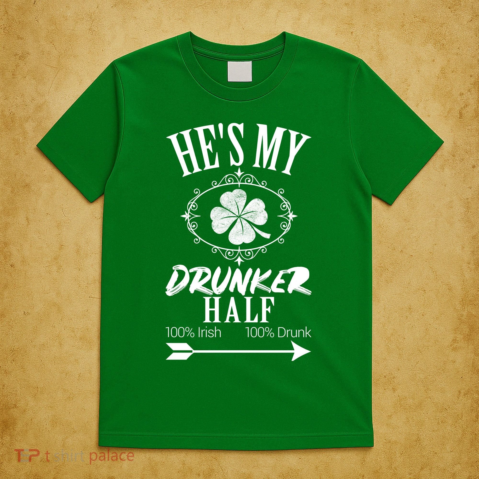 Hes My Drunker Half St Patricks Day Matching Couple T-Shirt