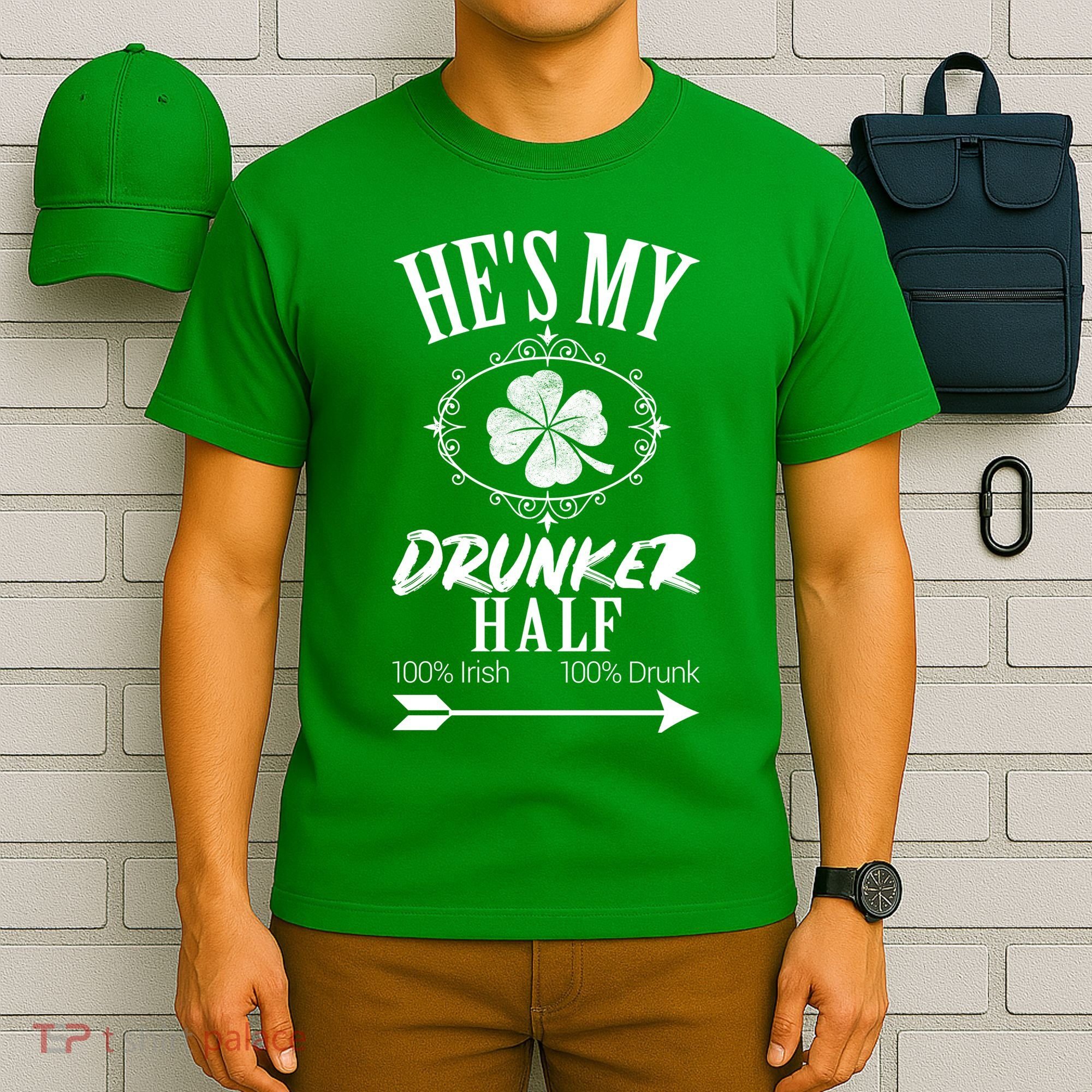 Hes My Drunker Half St Patricks Day Matching Couple T-Shirt