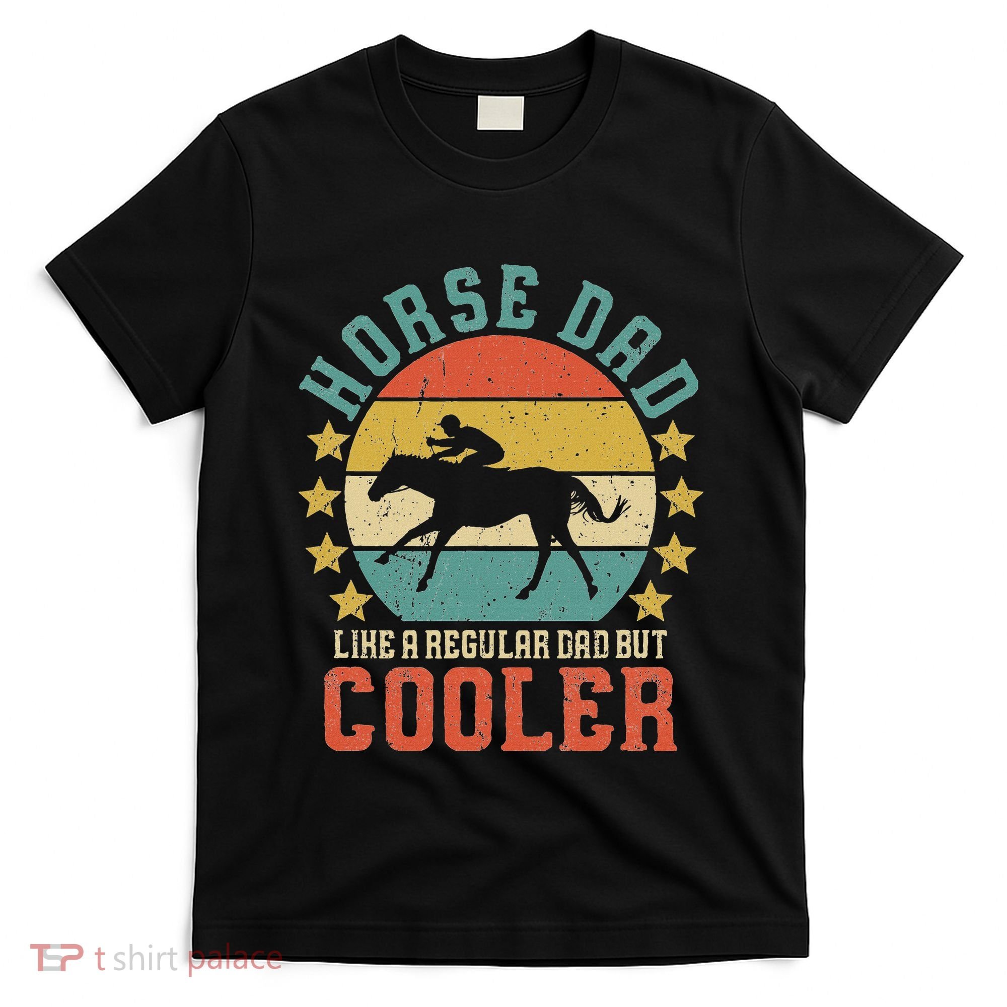 Horse Dad Horseback Riding FatherS Day Gift T-Shirt