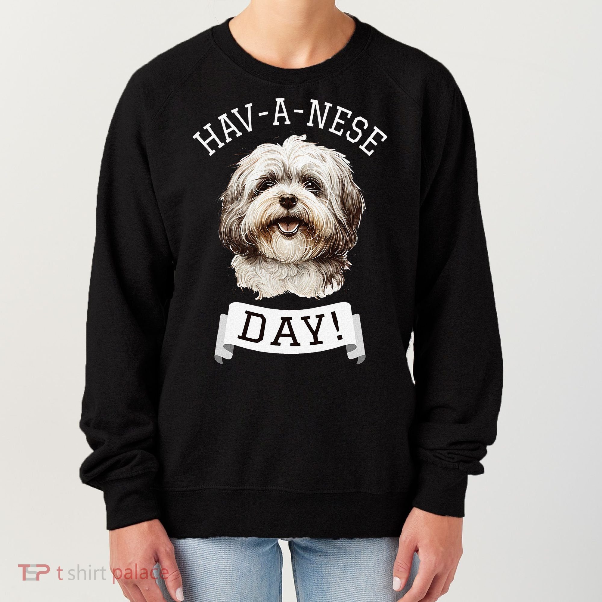 HavANese Day! Havanese Dog Lovers Funny Gift Women's Sweatshirt
