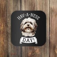 HavANese Day! Havanese Dog Lovers Funny Gift Coaster thumb 0