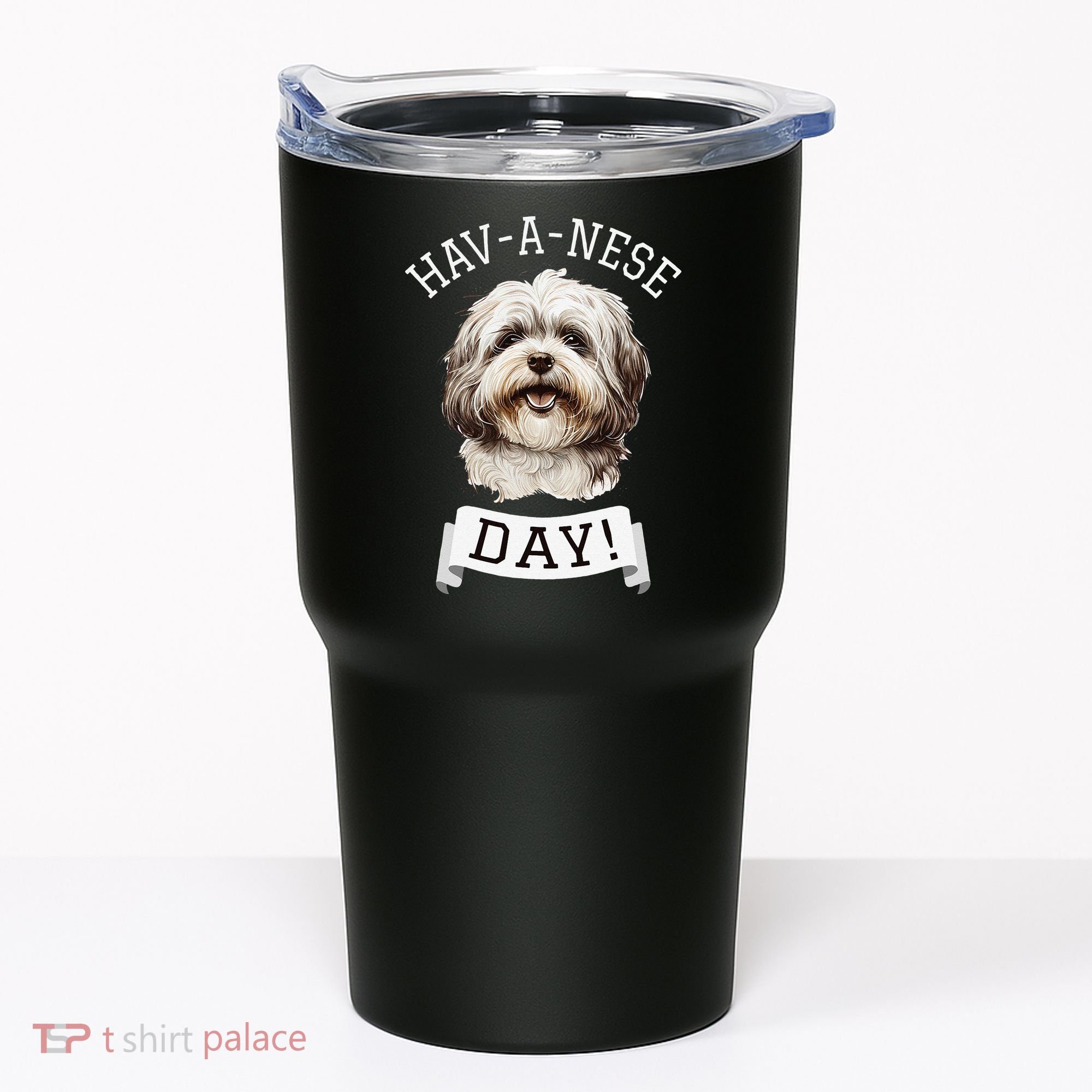 HavANese Day! Havanese Dog Lovers Funny Gift Tumbler