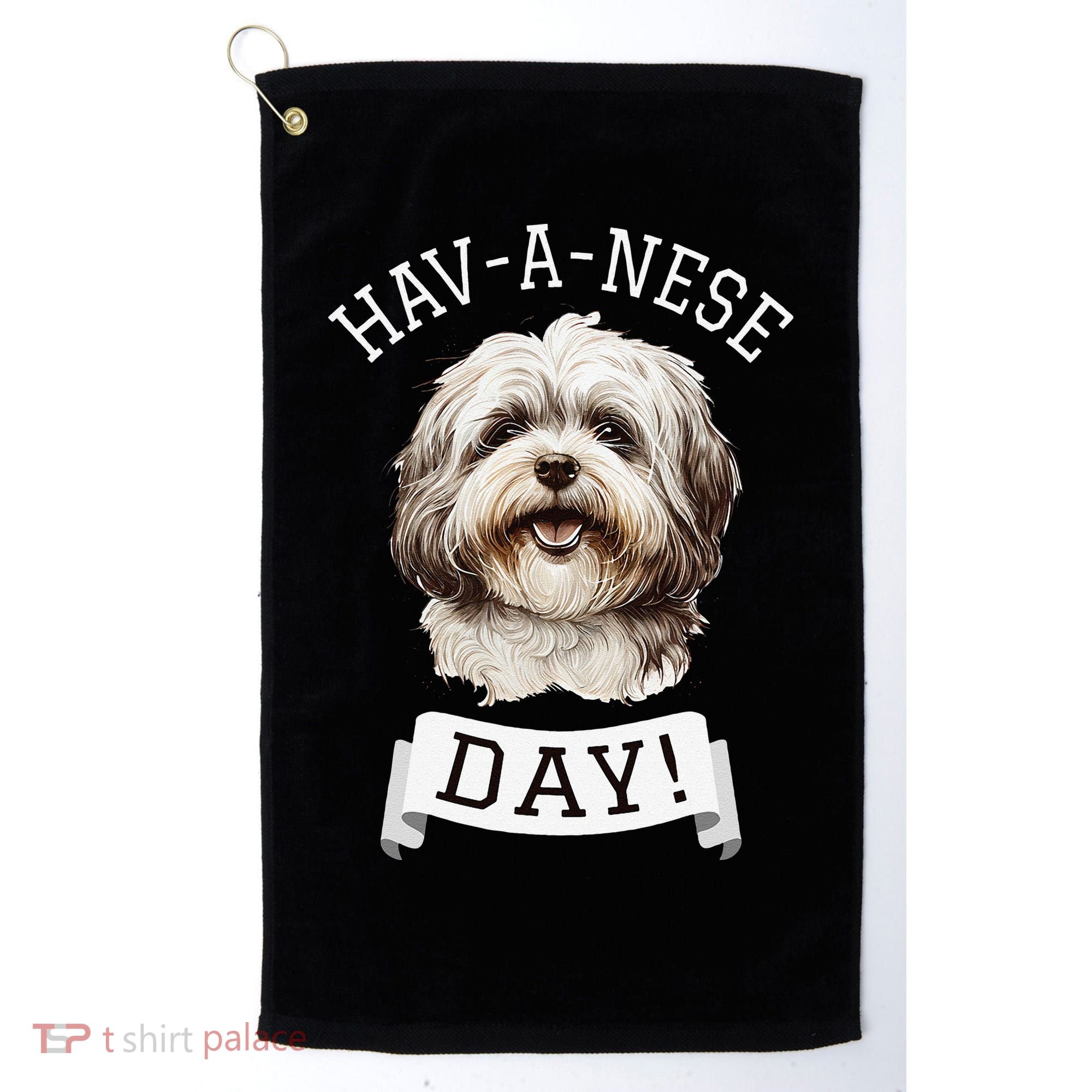 HavANese Day! Havanese Dog Lovers Funny Gift Golf Towel