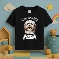 HavANese Day! Havanese Dog Lovers Funny Gift Toddler T-Shirt thumb 3