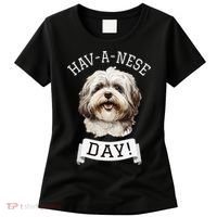 HavANese Day! Havanese Dog Lovers Funny Gift Women's T-Shirt thumb 0