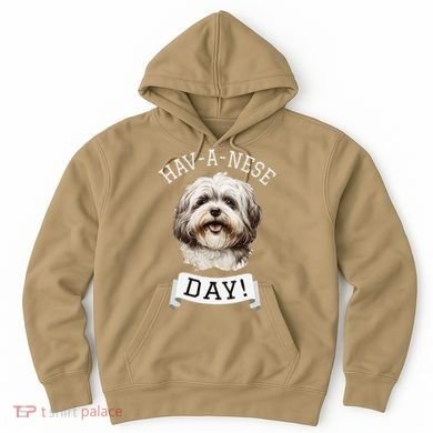 HavANese Day! Havanese Dog Lovers Funny Gift Hoodie